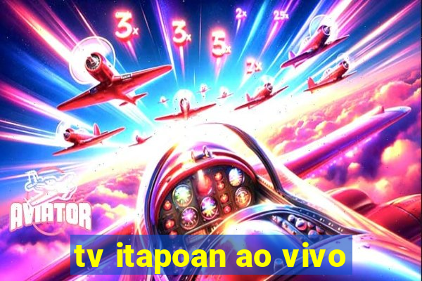 tv itapoan ao vivo